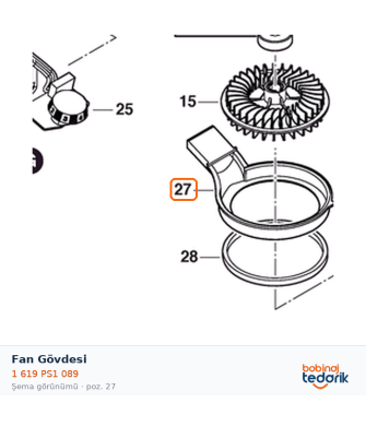 Bosch Fan Gövdesi — GSS 20-18 A (1 619 PS1 089) Bosch Fan Gövdesi — GSS 20-18 A (1 619 PS1 089)